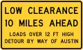United States (Texas):maxheight=12'(tag the underpass 10 miles ahead)