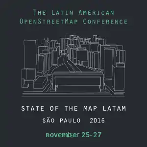State of the Map Latam 2016