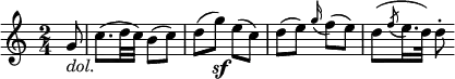 \relative g' {
\key c \major \time 2/4
\partial 8 g8 _\markup { \italic "dol." } | c8.( d32 c) b8( c)
d8( g) \sf e( c) | d8( e) \appoggiatura g16 f8( e)
d8( \acciaccatura f8 e16. d32) d8-.
}