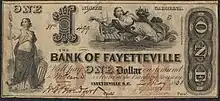 1 dollar banknote from the Bank of Fayetteville. Illustrations include Liberty standing with spear, phrygian cap, shield, broken chain, and fallen crown; flying female figure holding grain and cornucopia of fruit above sea with sailing vessels; Inscription: "THE BANK OF FAYETTEVILLE Will pay ONE Dollar on demand to     or bearer at the Banking House in FAYETTEVILLE, N.C."